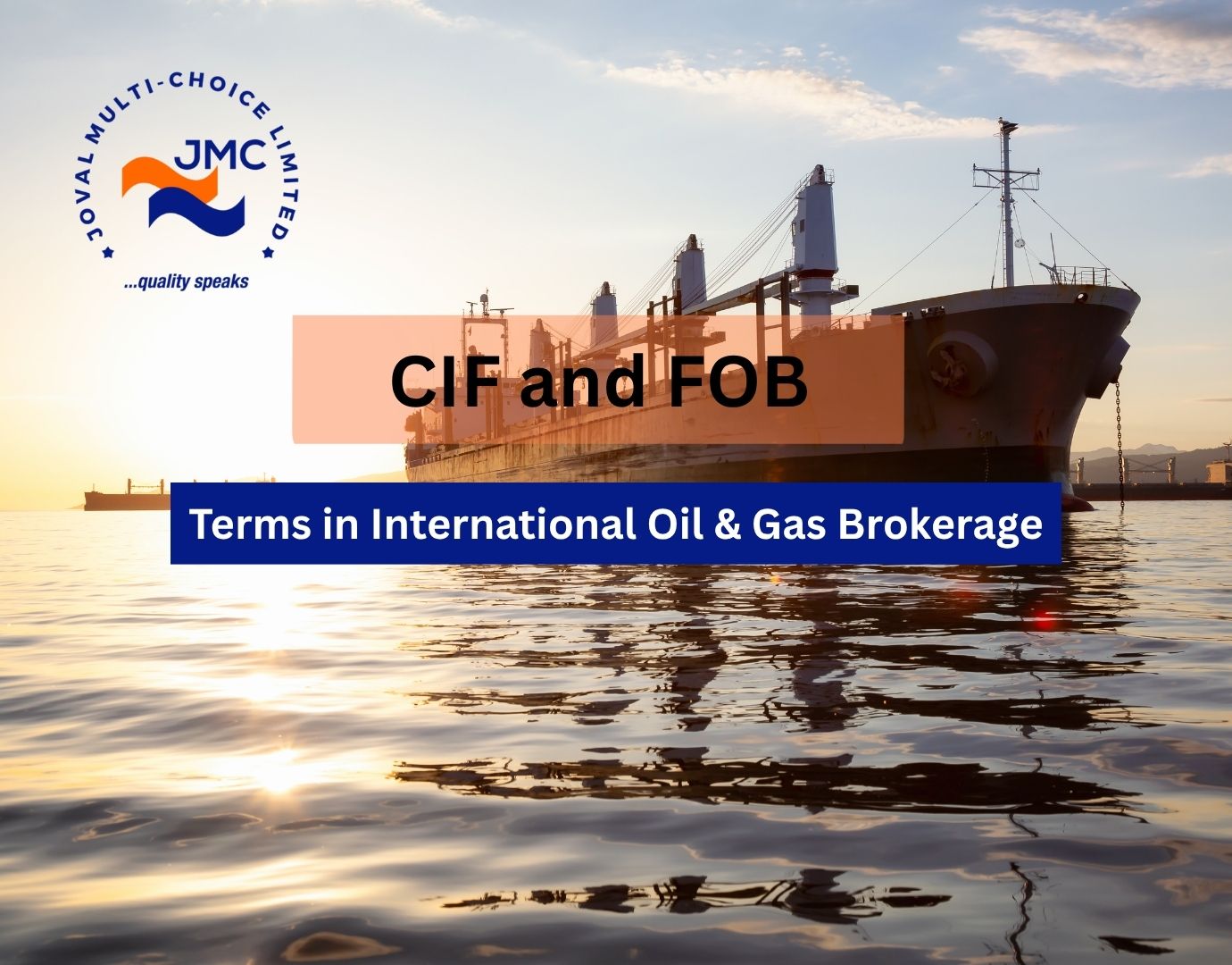 CIF and FOB Terms in International Oil & Gas Brokerage